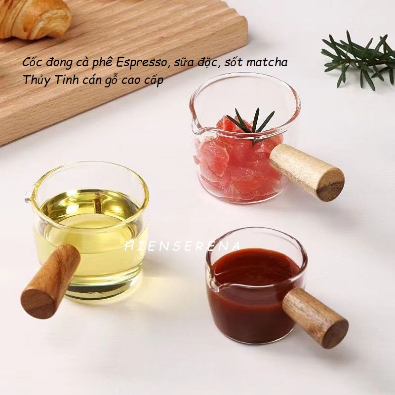 Cốc đong cà phê Espresso, sữa đặc, sốt matcha Thủy Tinh cán gỗ cao cấp