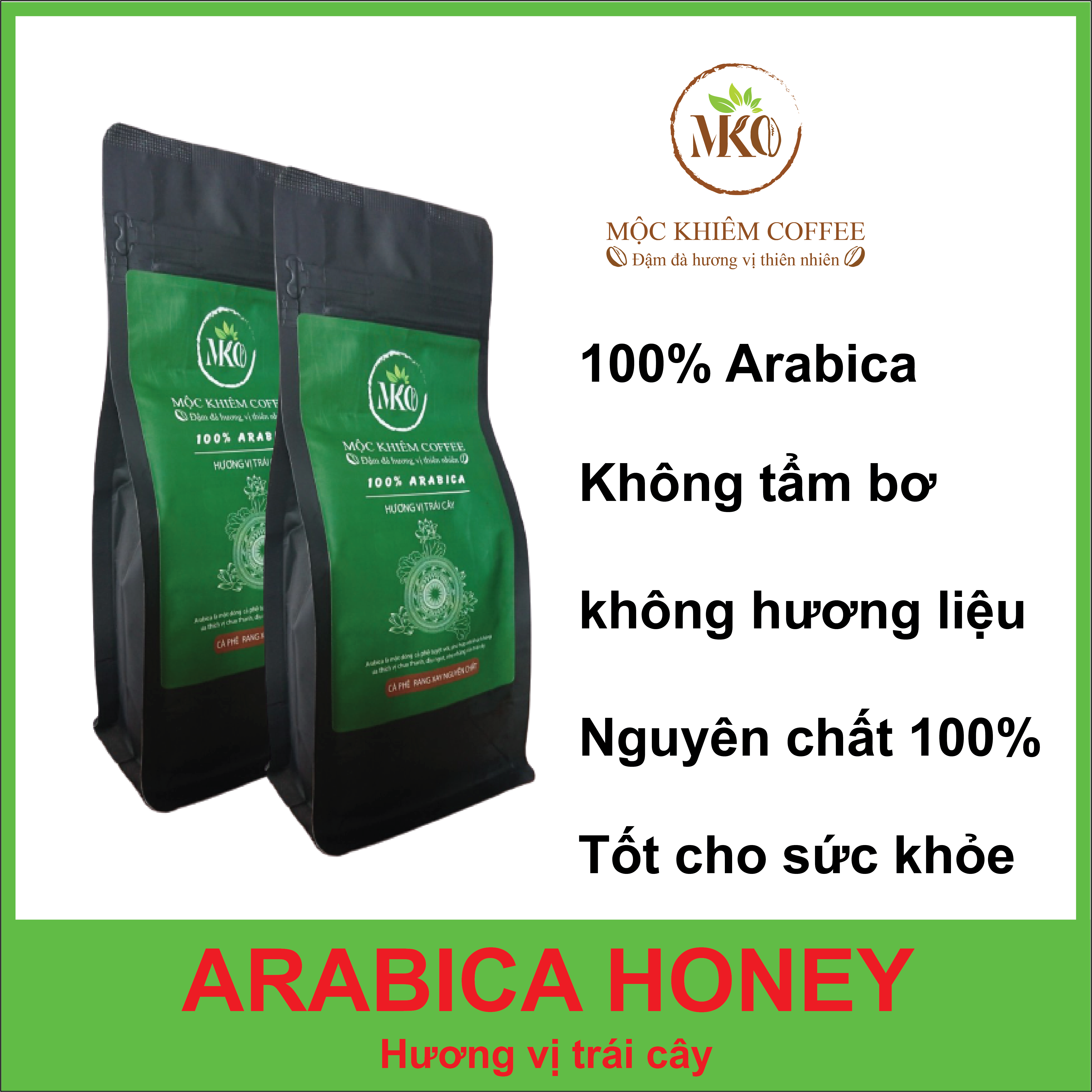 250g cà phê arabica rang mộc [ MỘC KHIÊM COFFEE ] 100% Arabica Honey, Hương vị trái cây, hậu ngọt, Dạng bột dùng pha phin, Cam kết nguyên chất, Rang xay khi đặt hàng - 1 gói zipper 250g