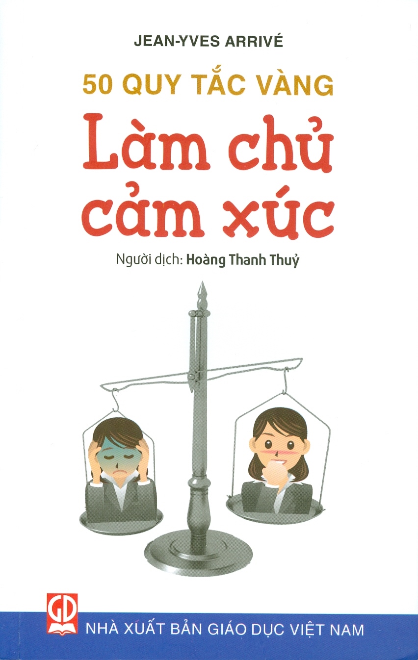 50 Quy Tắc Vàng - Làm Chủ Cảm Xúc