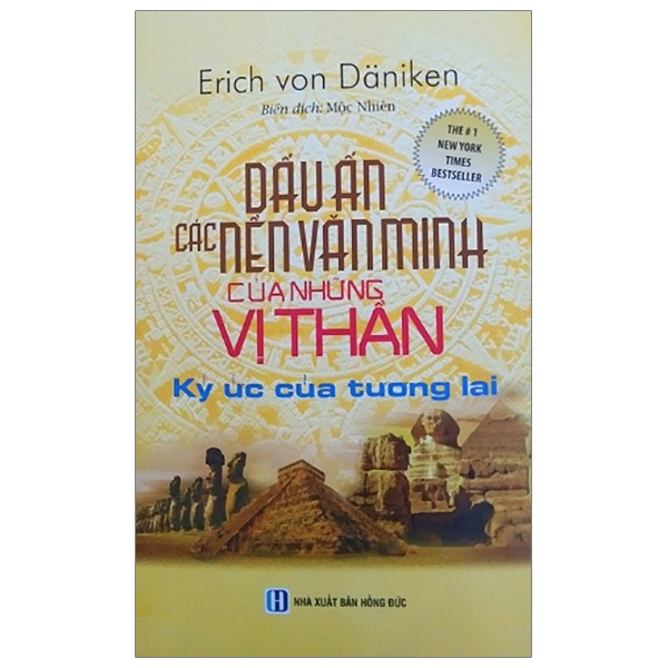 Dấu ấn các nền văn minh của những vị thần ký ức của tương lai