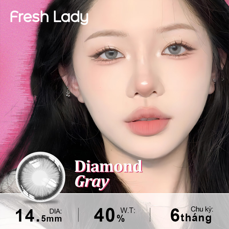 Kính áp tròng Fresh Lady Lens 14,5mm Diamond Gray Xám 6 tháng độ ẩm 40% 0 độ Vật liệu HEMA NVP