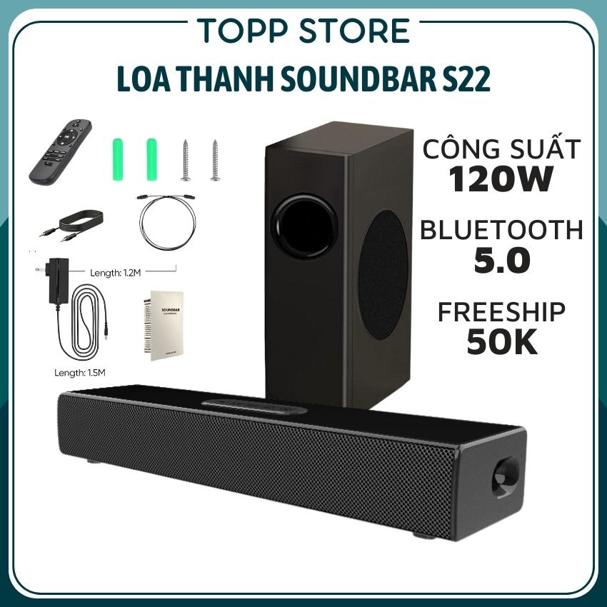 Loa thanh SOUNDBAR S22 | Bảo hành 12 tháng | Loa thanh dành cho TV đa dạng kết nối, bluetooth 5.0, công suất 120W, âm thanh sống động, kiểu dáng hiện đại, dễ dàng lắp đặt, âm trầm mở rộng, âm thanh vòm 3D