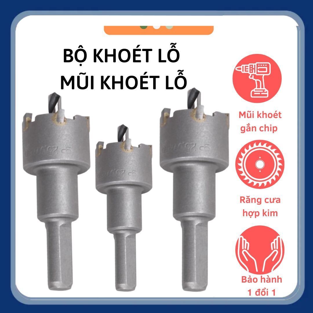 Mũi khoét lỗ giá rẻ; mũi khoét sắt đủ loại;mũi khoét đa năng;mũi khoét lỗ xịn;mũi khoét inox;mũi khoét lỗ xịn;mũi khoét lỗ tròn ;