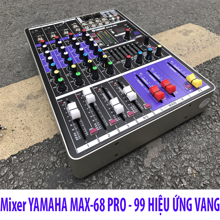 [HCM][ Bản Pro ] Trọn Bộ MIXER YAMAHA MAX 68 PRO - BLUETOOTH  | Tặng Kèm Dây AV - Bàn Mixer MAX 68 PRO  Live Stream | Karaoke Hỗ Trợ Màn Hình LED  Có Bluetooth Dành Cho Loa Kéo - Sân Khấu - Âmly Dàn Hát Karaoke Gia Đình Âm.Bảo Hành 12 Tháng