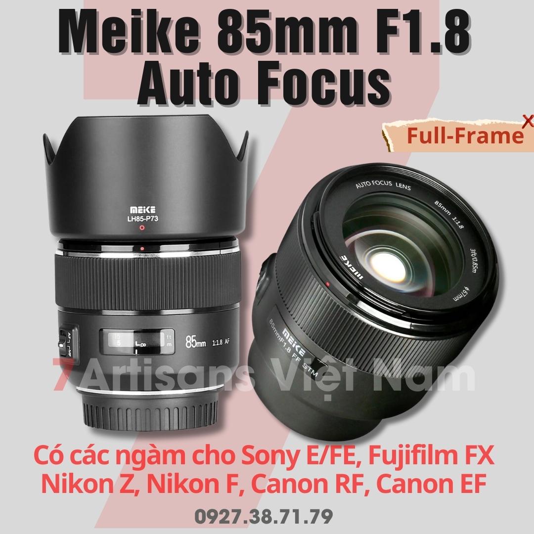 FREESHIP Ống kính Meike 85mm F1.8 Auto Focus lấy nét tự động cho Canon EF, Sony FE, Nikon F, Nikon Z, Canon RF, Fujifilm