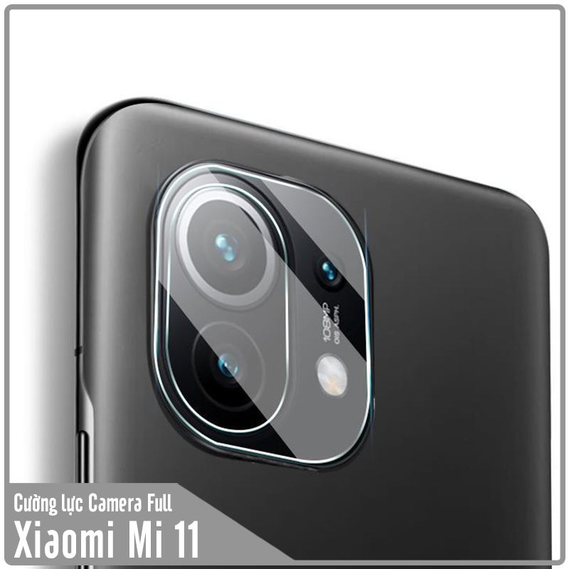 Kính cường lực Camera cho Xiaomi Mi 11 che toàn bộ cụm camera