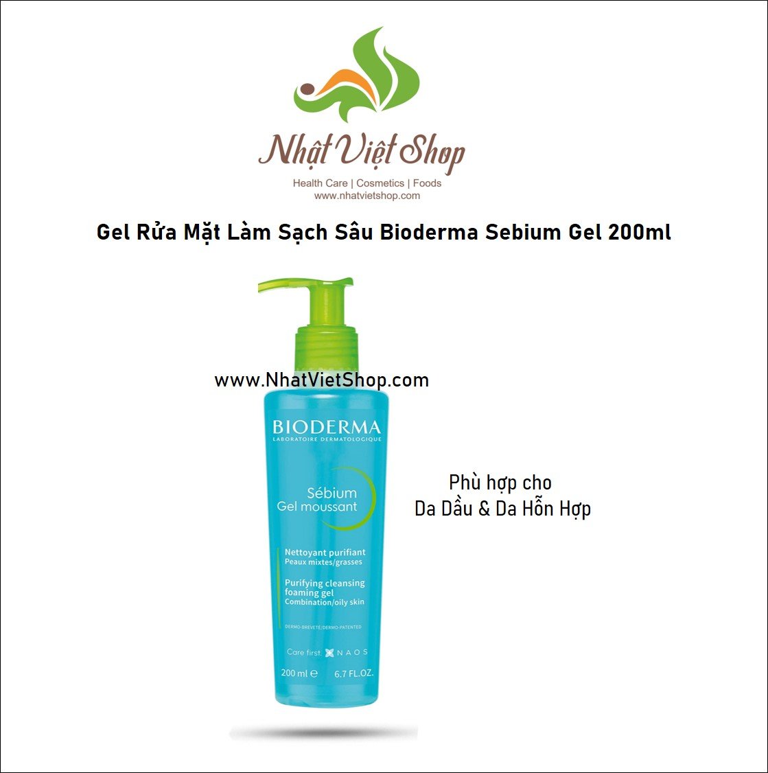Gel Rửa Mặt Làm Sạch Sâu Cho Da Dầu, Da Hỗn Hợp Bioderma Sebium Gel 200ml