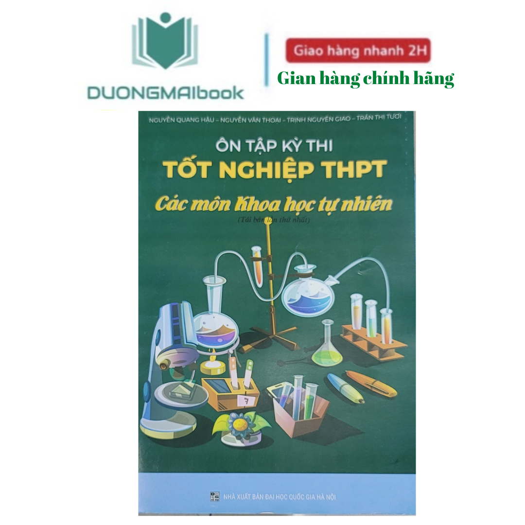 Sách - Ôn tập kỳ thi Tốt nghiệp THPT các môn Khoa học tự nhiên  - NXB ĐHQG Hà Nội