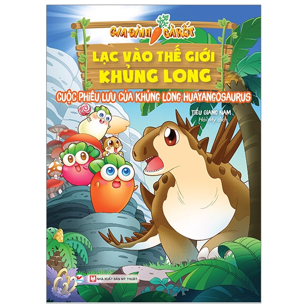 Fahasa - Gia Đình Cà Rốt Lạc Vào Thế Giới Khủng Long - Cuộc Phiêu Lưu Của Khủng Long Huayangosaurus