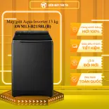 Máy giặt Aqua Inverter 13 kg AWM13-B2158L(B) - GIAO TOÀN QUỐC - CHỈ MIỄN PHÍ HCM