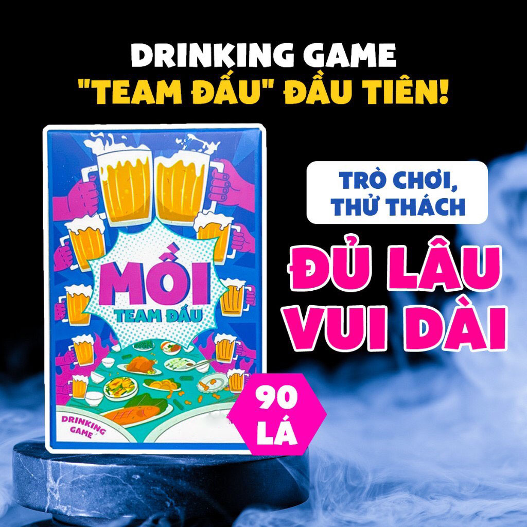 Bộ bài drinking game Mồi, bài Team Đấu chơi đội nhóm đầu tiên 90 lá