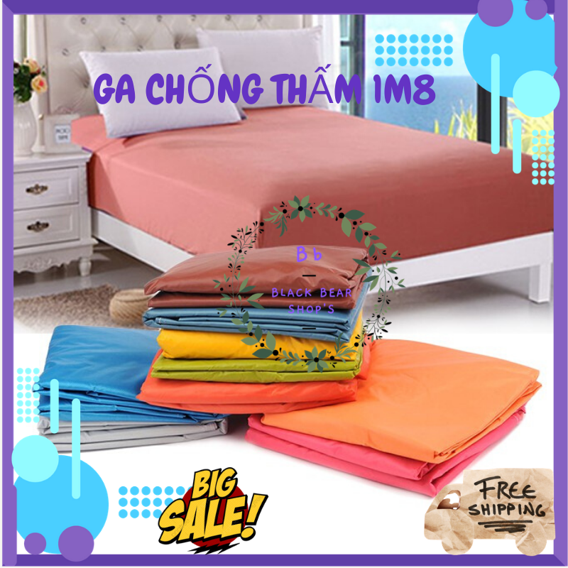 Ga chống thấm trơn 1m8 x 2m - Ga chống thấm cao cấp 1 màu - Bọc đệm chống thấm - Ga trải giường cao cấp - Ga chống thấm dành cho bé - Chống thấm 100%, thoáng mát, bền, đẹp. Hàng Việt Nam chất lượng cao. BH uy tín tại Black Bear Shop’s