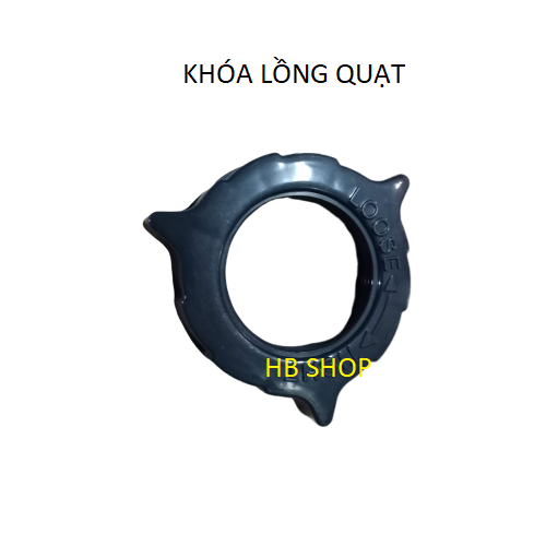 05 Khóa lồng quạt điện