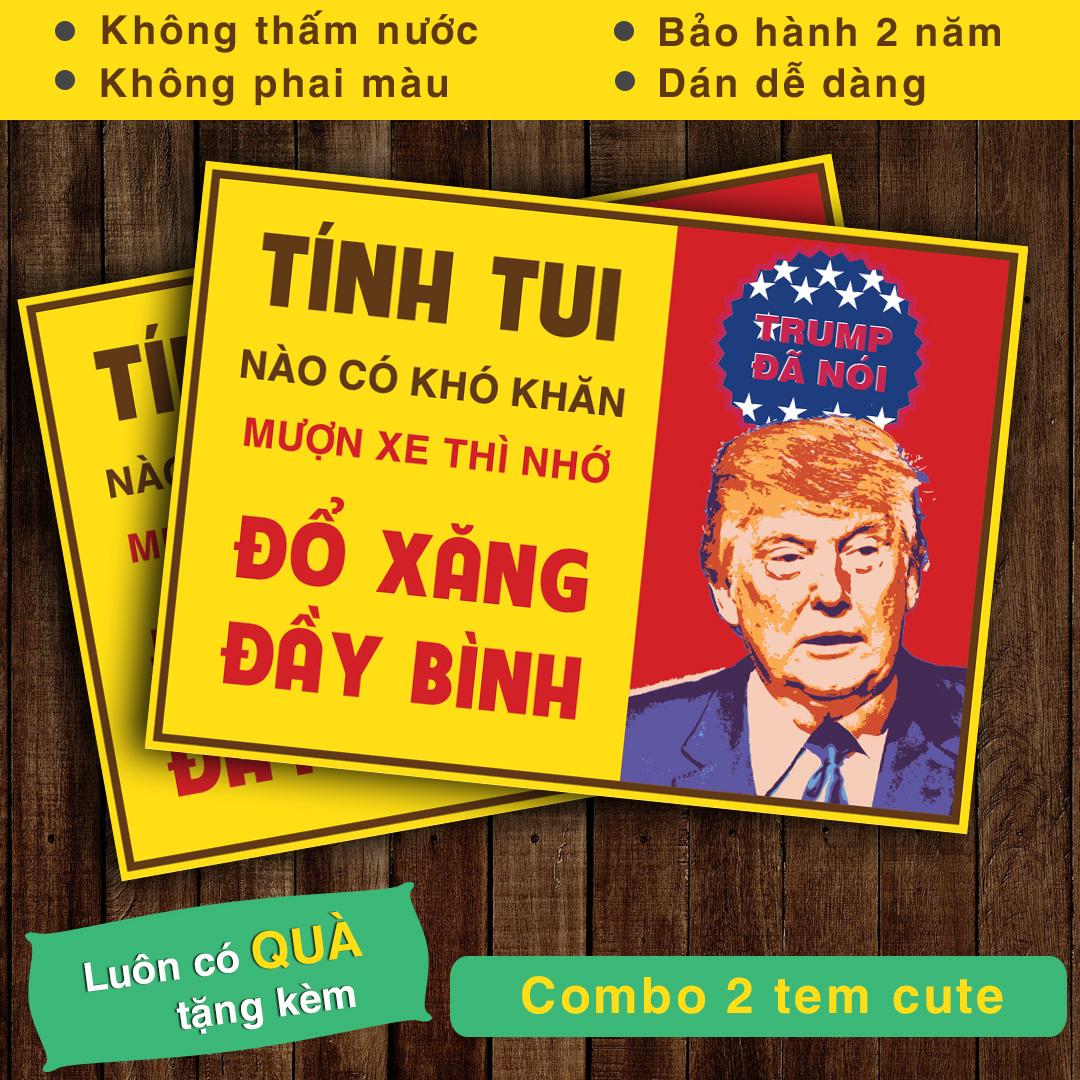 [HCM]Combo 2 tem dán xe Đổ Xăng Cho Trump - Tem dán xe máy - ô tô