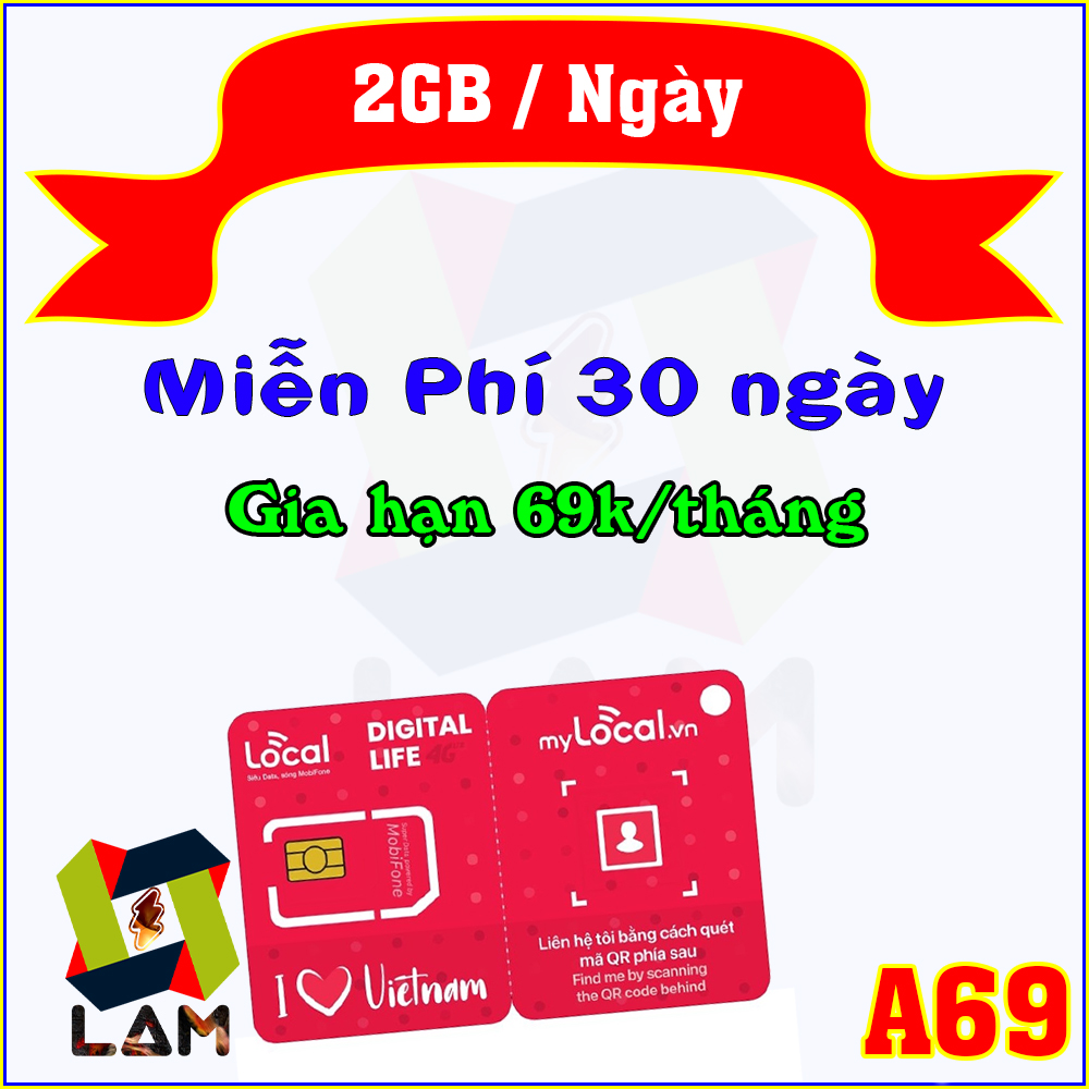 FREESHIP - CHƯA KÍCH HOẠT. Sim Mobifone Local A69 (2GB 1 Ngày) Miễn Phí tháng đầu, Gia hạn chỉ 69k |