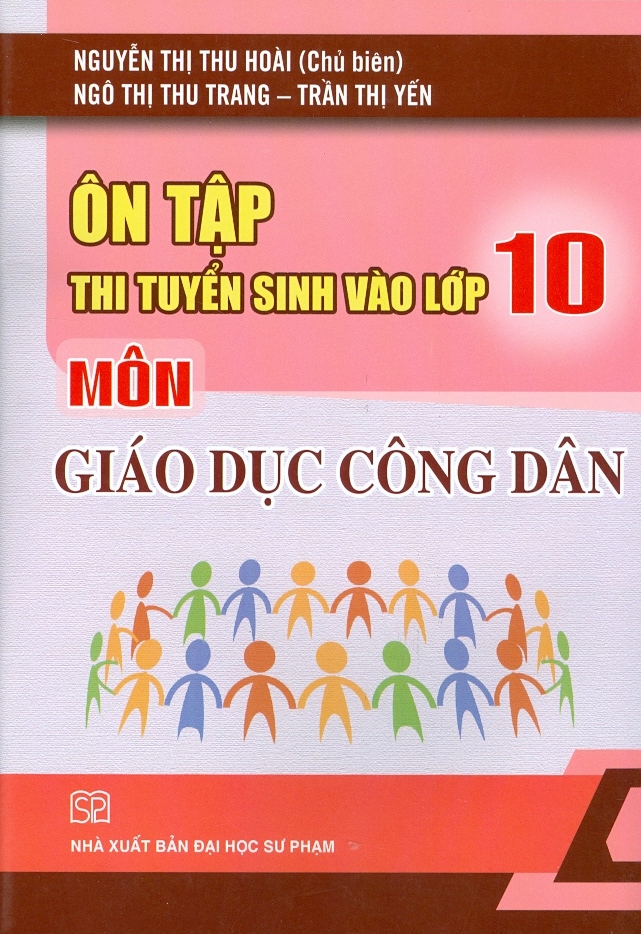 Ôn tập thi tuyển sinh vào lớp 10 môn Giáo Dục Công Dân