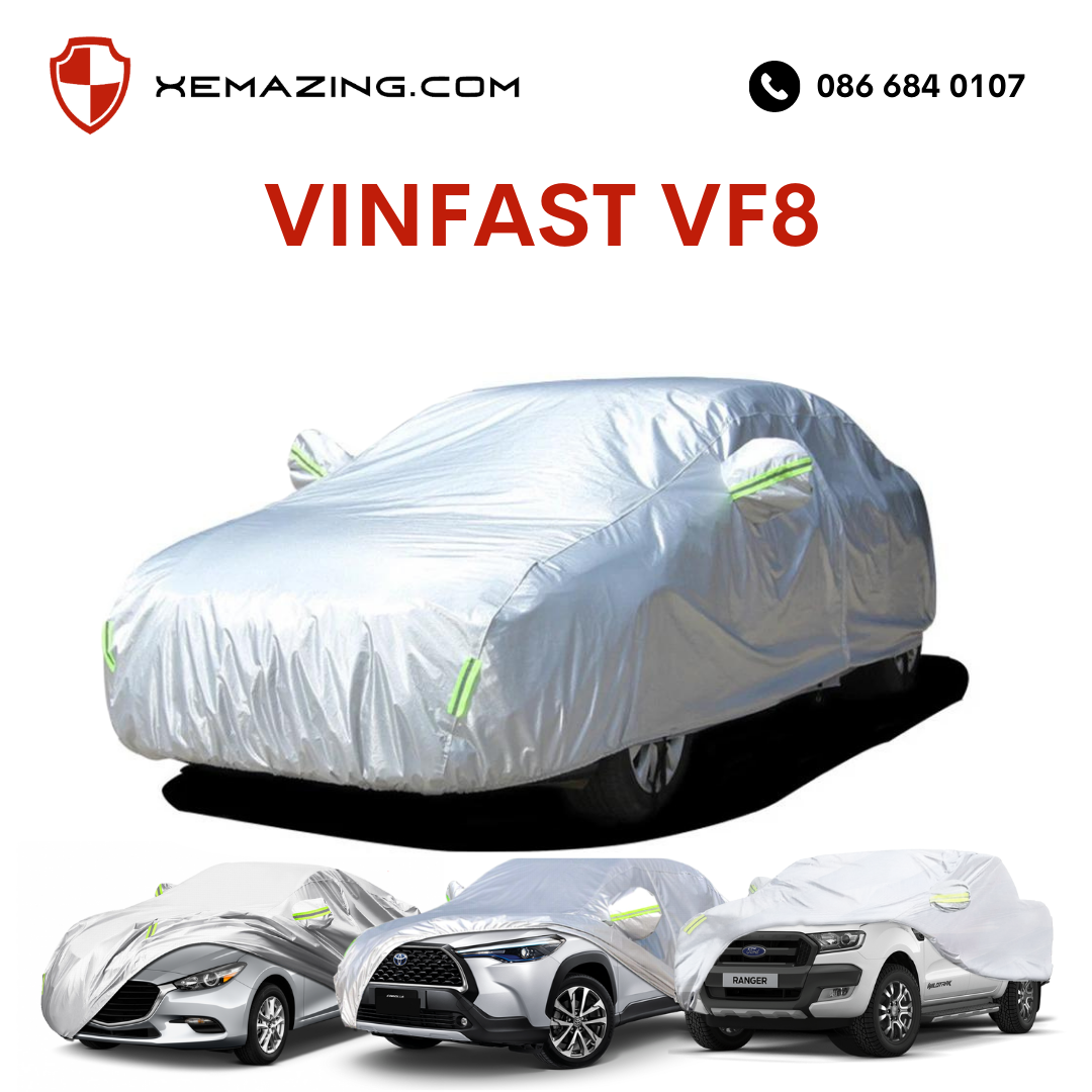 Bạt Phủ ô tô VINFAST VF8 Nhãn hiệu XEMAZING