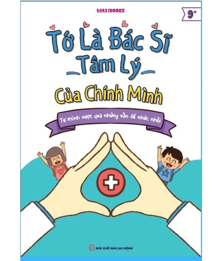 Tớ Là Bác Sĩ Tâm Lý Của Chính Mình