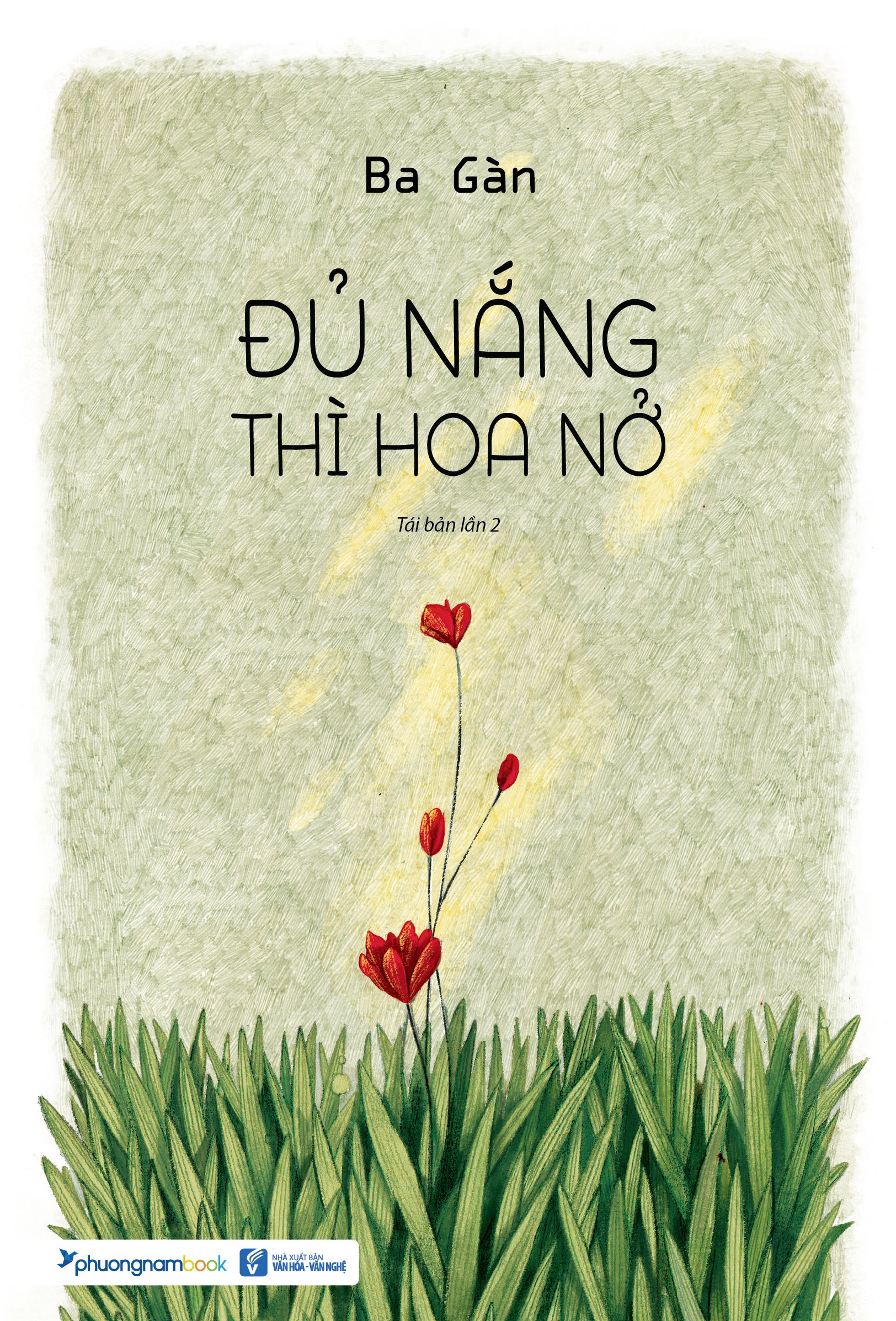 Sách - Đủ nắng thì hoa nở - Phương Nam Book