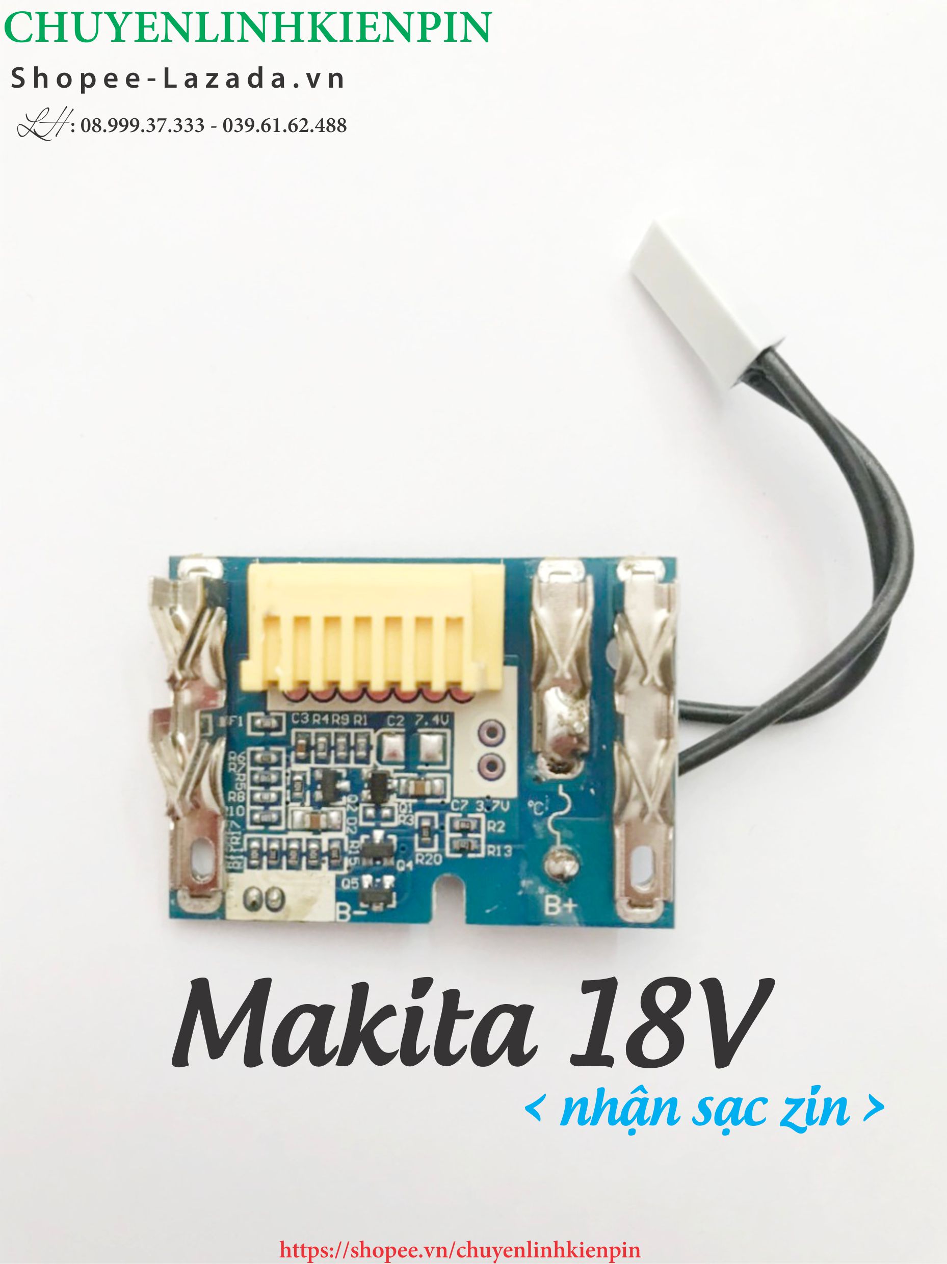 Mạch Makita 5S 18V Li-ion 3.7V nhận sạc zin ( BL64 128 )