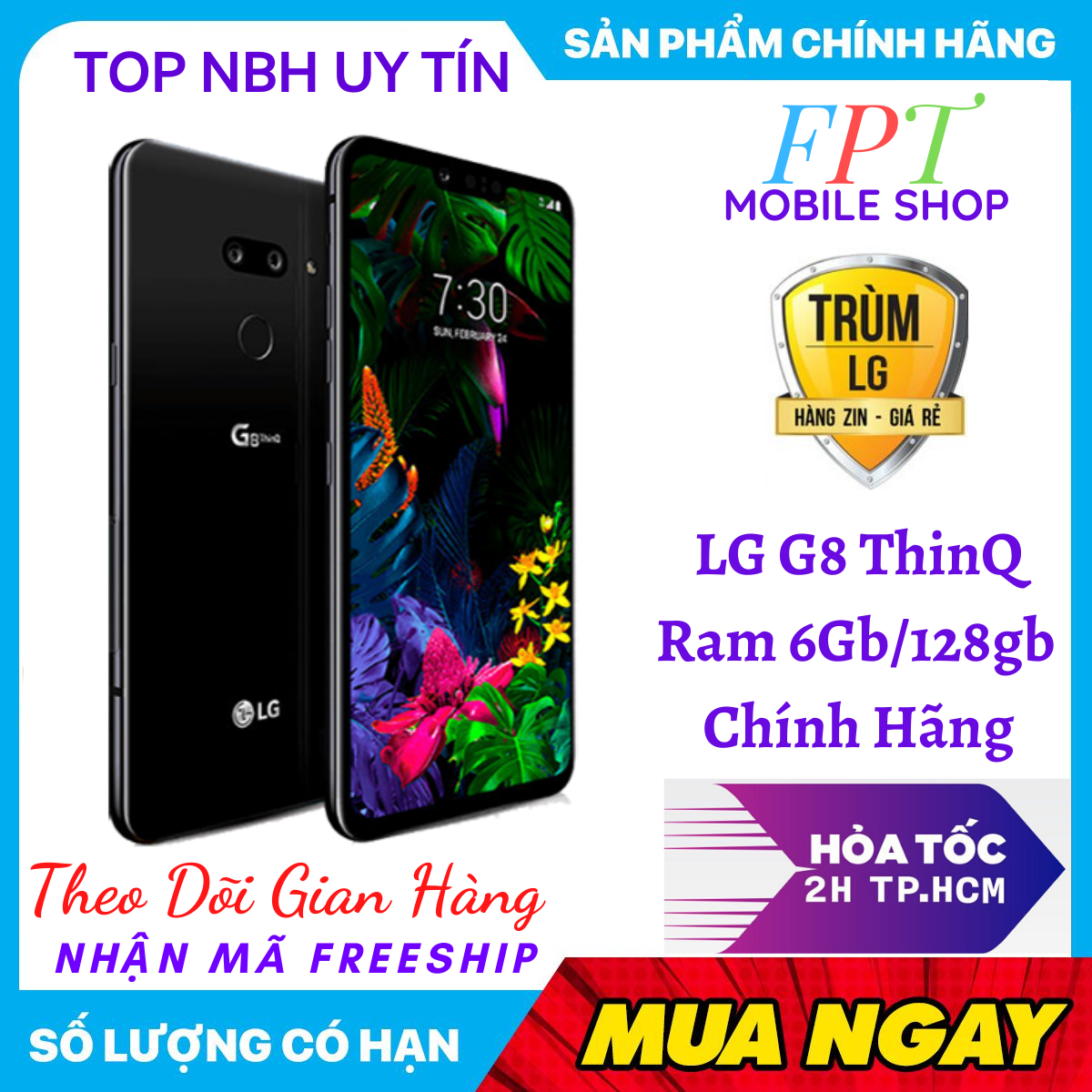 [HCM]LG G8 ThinQ Bản Hàn Ram 6Gb/128Gb Màn hình:AMOLED 6.1" Quad HD+ (2K+) / CPU: Snapdragon 855 8 nhân Android 9 Pie (Android One)/ Chiến Liên Quân Pugb Cực Đã/ bao đổi 7 ngày bảo hành 1 năm