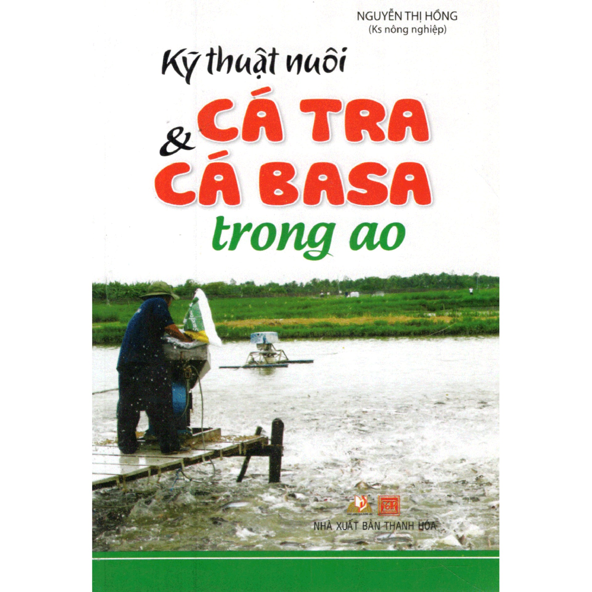 Kỹ thuật nuôi cá tra và cá basa trong ao