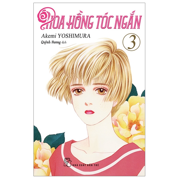 Fahasa - hoa hồng tóc ngắn - tập 3