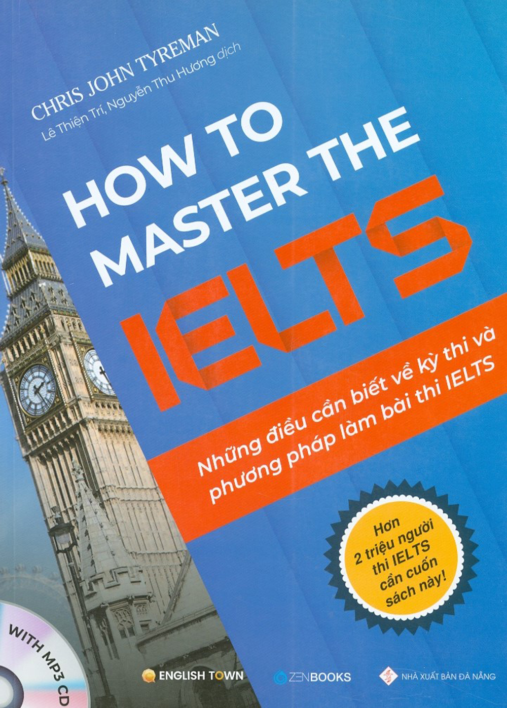 How To Master The Ielts - Những Điều Cần Biết Về Kỳ Thi Và Phương Pháp Làm Bài Thi Ielts (Có 1 Cd)