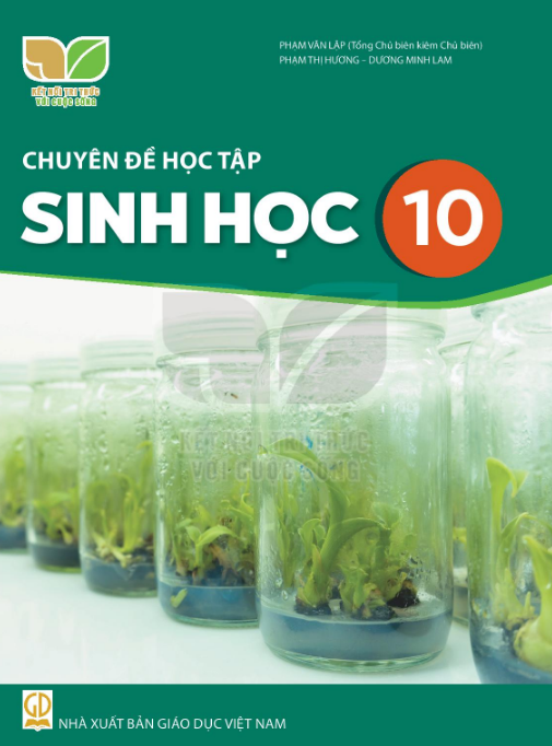 Sách giáo khoa Chuyên đề học tập Sinh Học 10- Kết Nối Tri Thức Với Cuộc Sống (Kèm nilon bọc sách)