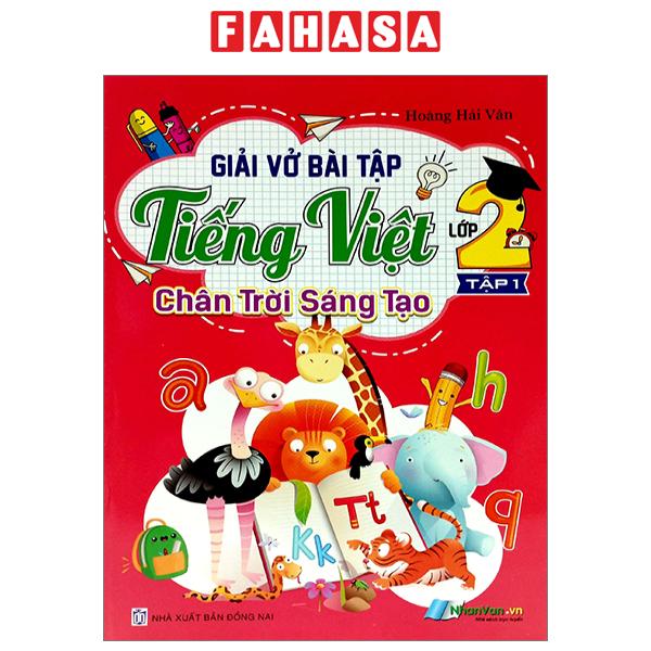 Sách Fahasa - Giải Vở Bài Tập Tiếng Việt Lớp 2 - Tập 1 (Chân Trời Sáng Tạo) (2022)