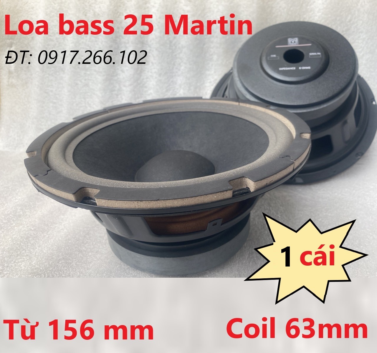 LOA BASS 25 COIL 63 TỪ 156mm Martin Khung Xương Sắt - LOA 2.5 TẤC - GIÁ 1 LOA