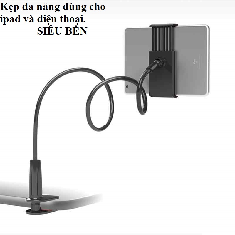 Kẹp điện thoại iPad đa năng siêu bền( CHO CẢ ĐIỆN THOẠI)