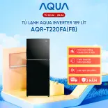 [SALE SỐC] Tủ Lạnh Aqua Inverter 189 lít AQR-T220FA (FB) - Bảo hành chính hãng 2 năm - Freeship toàn quốc