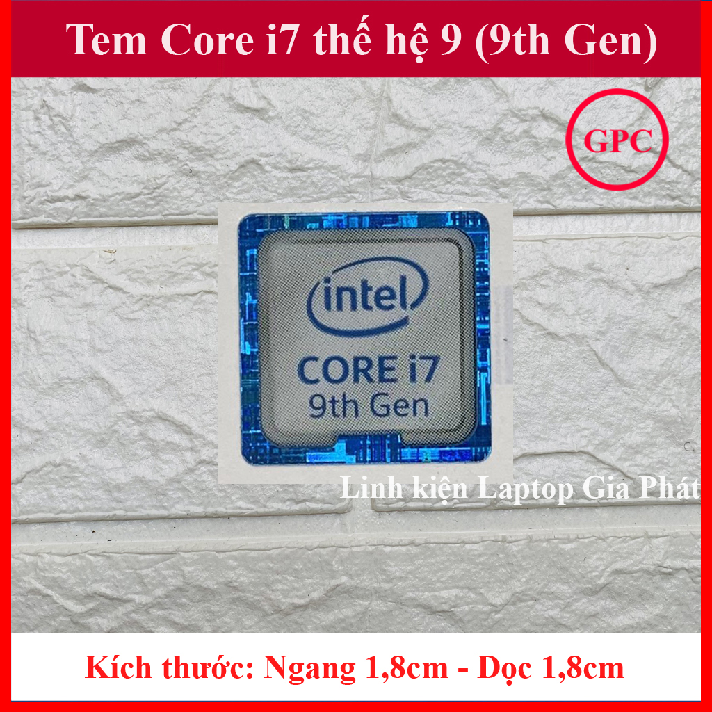 Tem máy tính Core i7 Thế Hệ 9 - màu Trắng Xanh