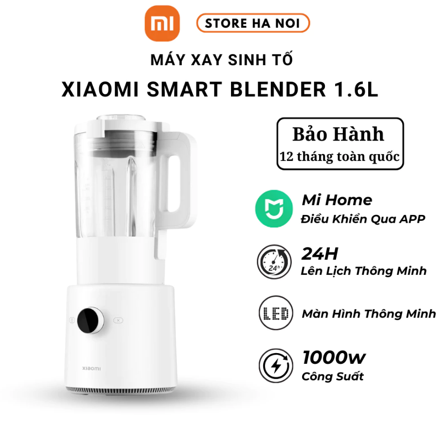 Máy xay sinh tố thông minh 1,6L Xiaomi Smart Blender - Máy làm sữa hạt - Bảo Hành 12 Tháng - Xiaomi Store Hanoi