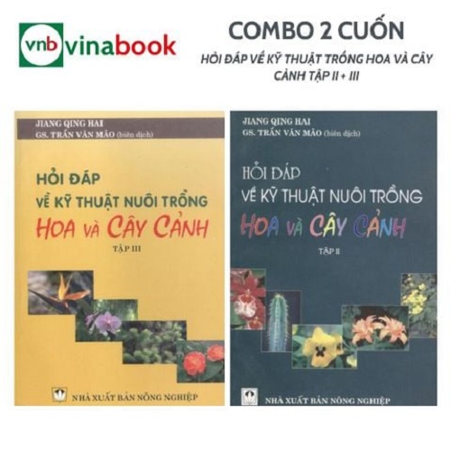 Sách - Combo Hỏi Đáp Về Kỹ Thuật Trồng Hoa Và Cây Cảnh Tập 2 + 3