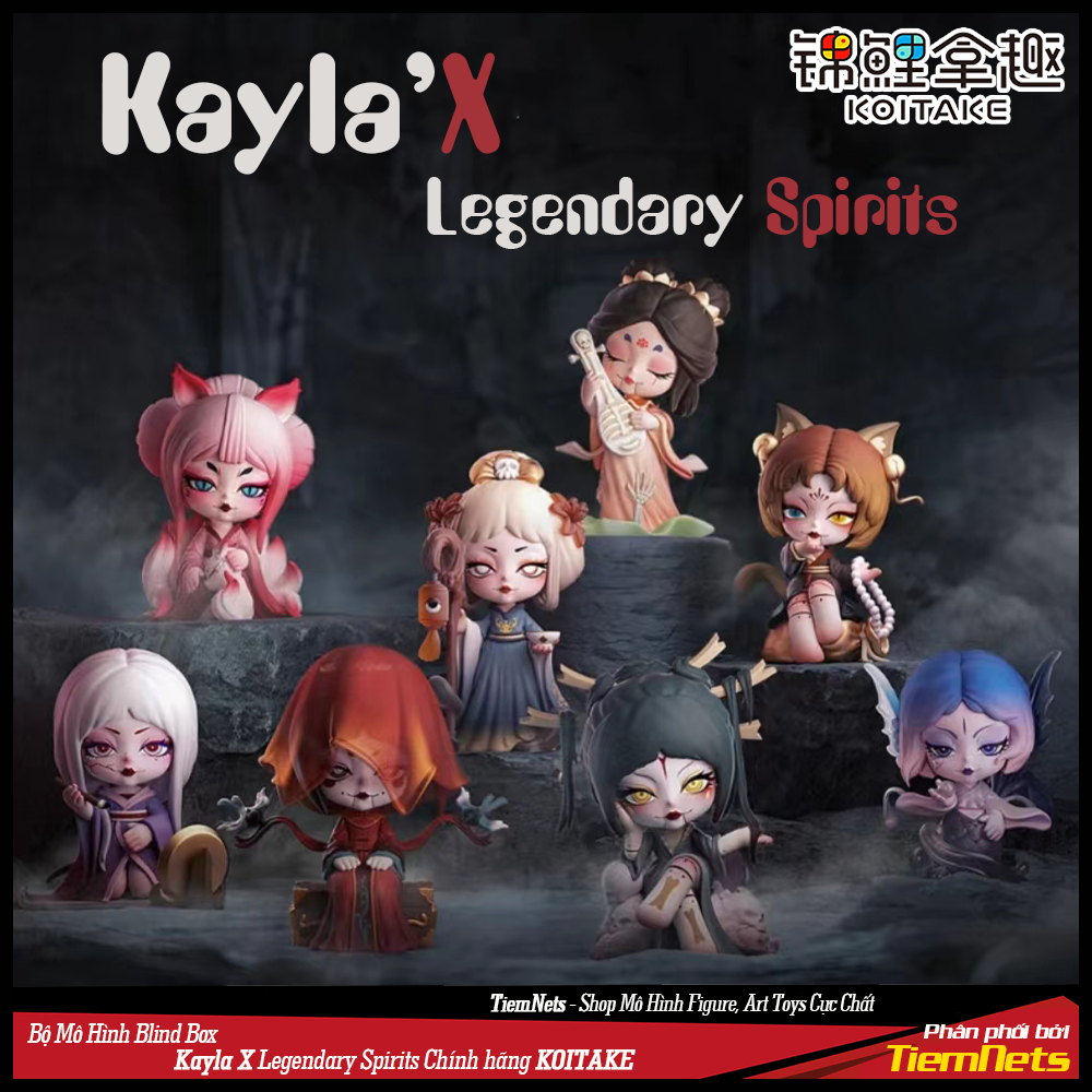 Mô Hình Blind Box Kayla'X Legendary Spirits