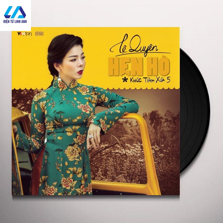 Đĩa than Lệ Quyên hẹn hò khúc tình xưa 5