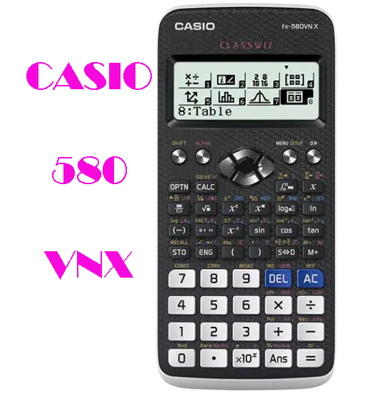 Máy tính CASI0, Máy Tính Khoa Học CASI0 FX-580VNX -Full Chức Năng