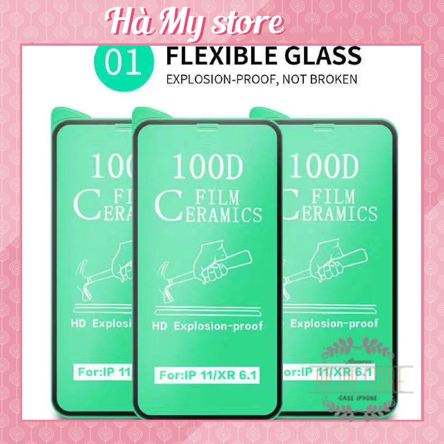 [KHÔNG BAO GIỜ VỠ] Kính Cường Lực Dẻo 100D Giành Cho Các Dòng Máy Iphone 6-11Promax Thiết Kế Chuẩn Khuôn Vừa Vặn Chống Bẩn, Chống Va Đập, Chống Bám Vân Tay