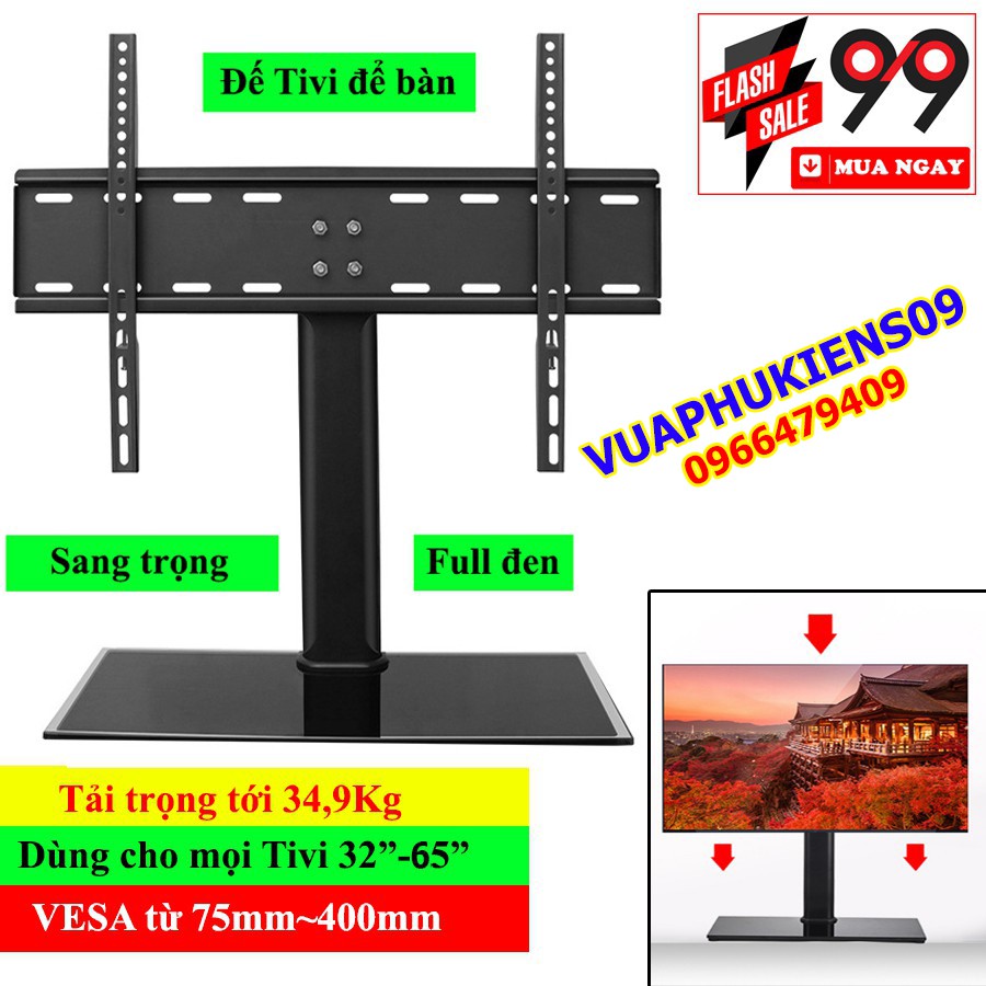 Chân tivi để bàn cho mọi tivi từ 32-65 inch