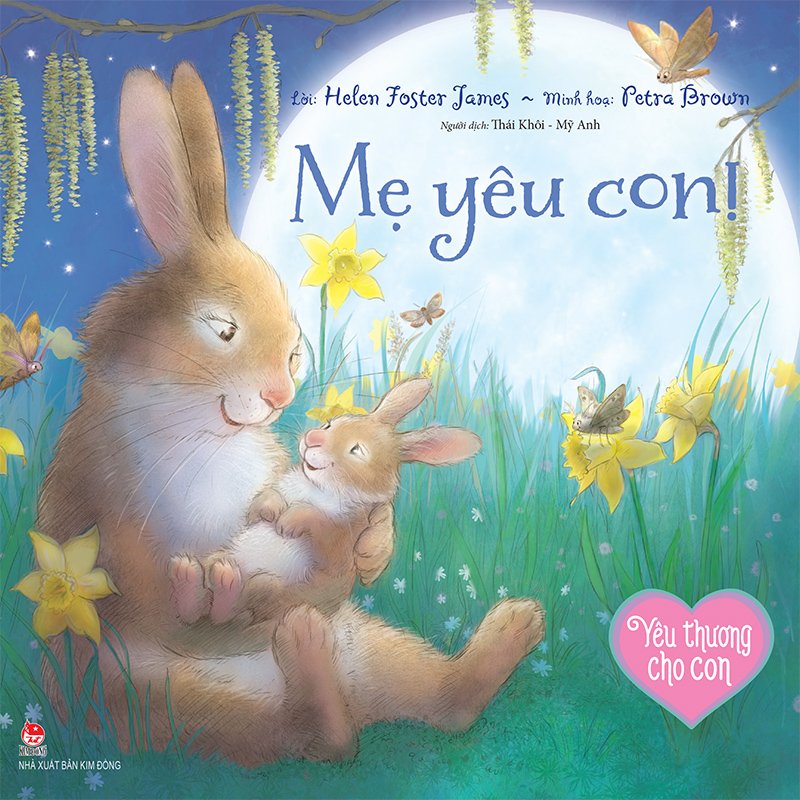 Kim đồng - yêu thương cho con - mẹ yêu con