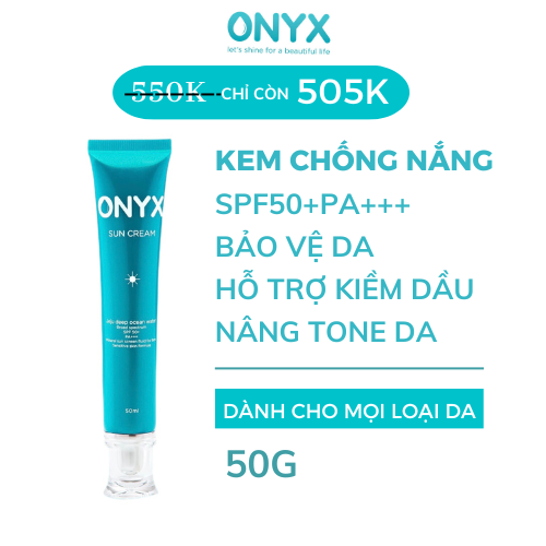 Kem chống nắng dành cho da dầu ONYX SPF50+PA+++ không bết rít bóng dầu bảo vệ da hoàn hảo 50ml