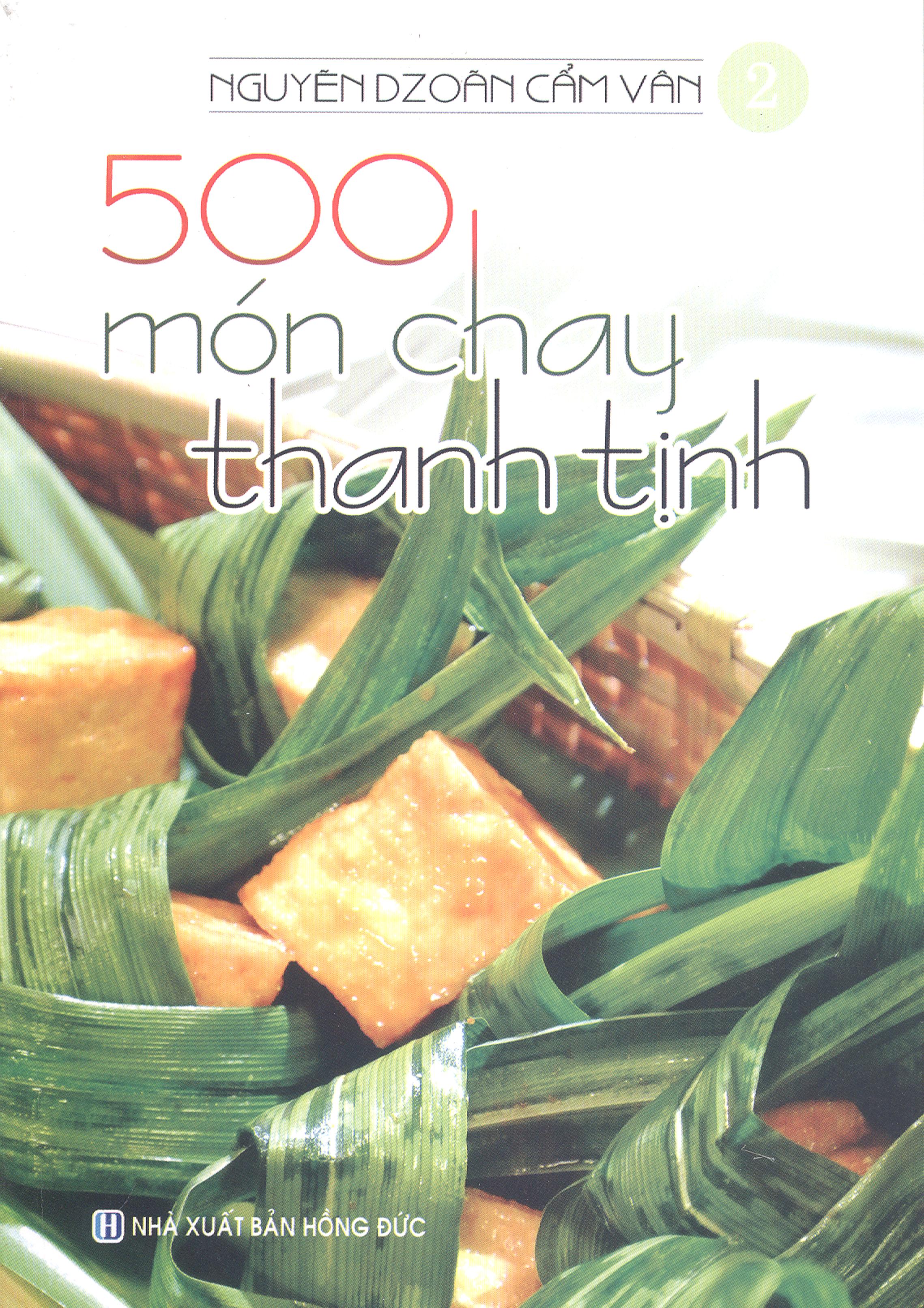 500 món chay thanh tịnh - tập 2