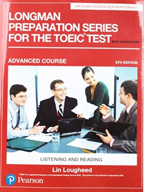 Bookmedi - longman preparation series for the toeic test: listening and reading : student book - level advanced with mp3 answer key