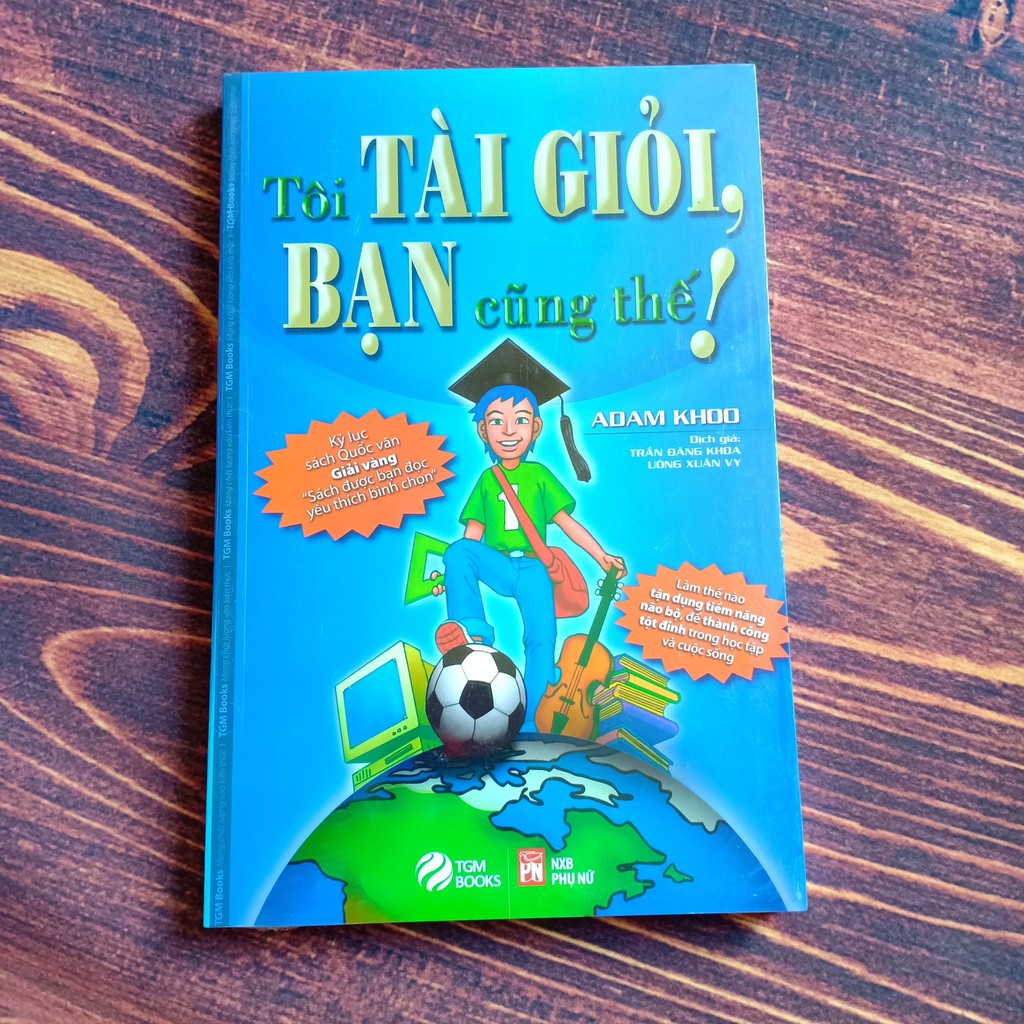 Tôi tài giỏi bạn cũng thế