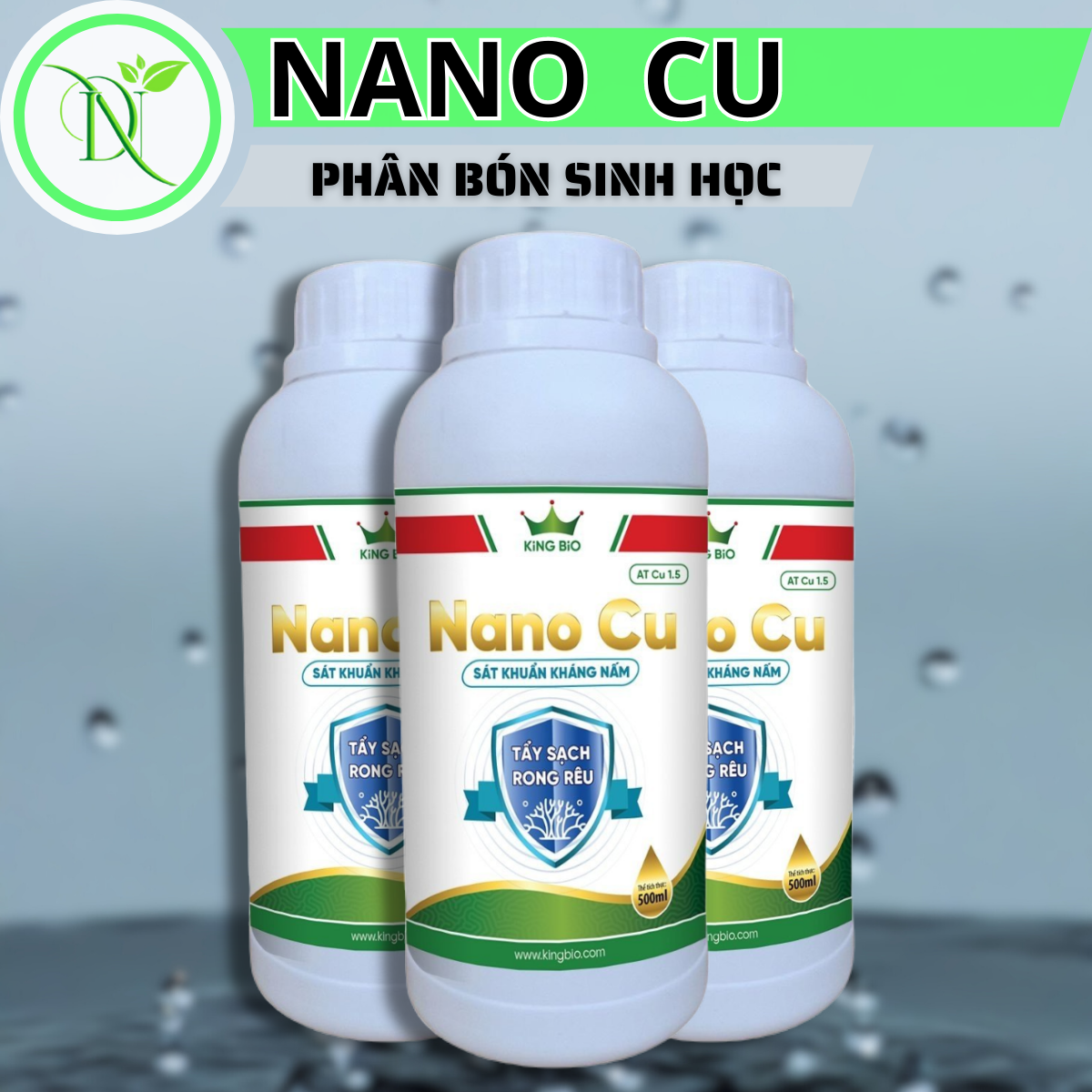 King nano cu - phân bón sinh học, sát khuẩn kháng nấm, tẩy sạch rong rêu