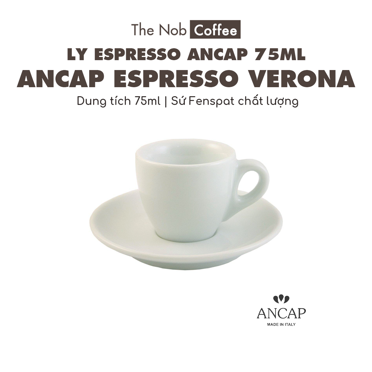 Ly sứ Ancap Espresso Verona – 75ml | Sản xuất tại Italia