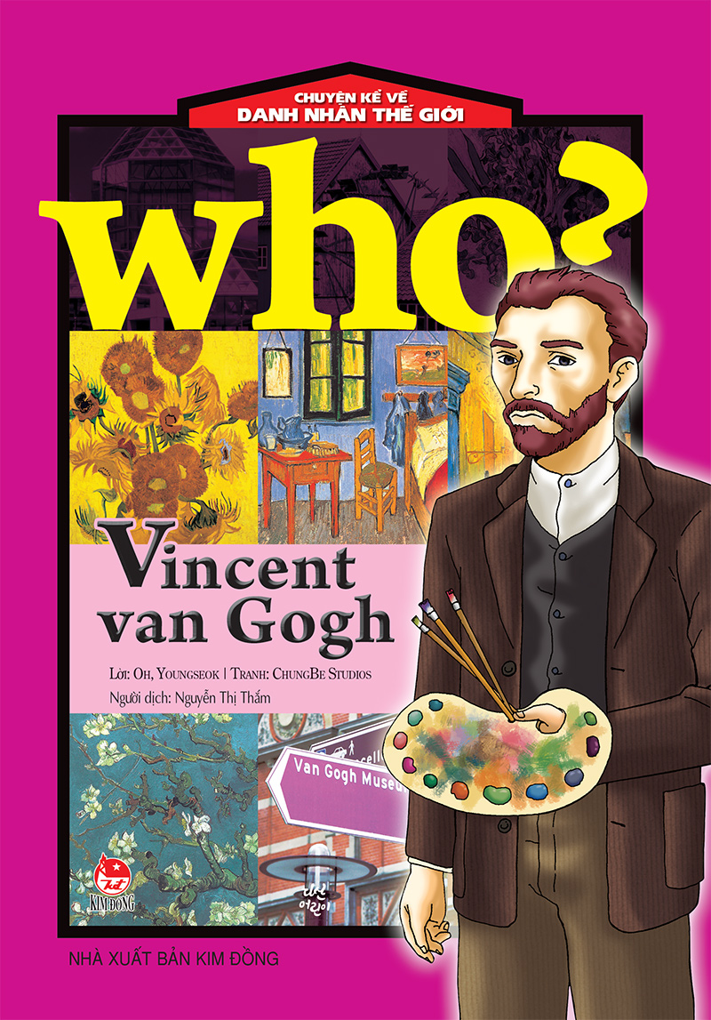 Kim Đồng - Who? Chuyện kể về danh nhân thế giới - Vincent van Gogh