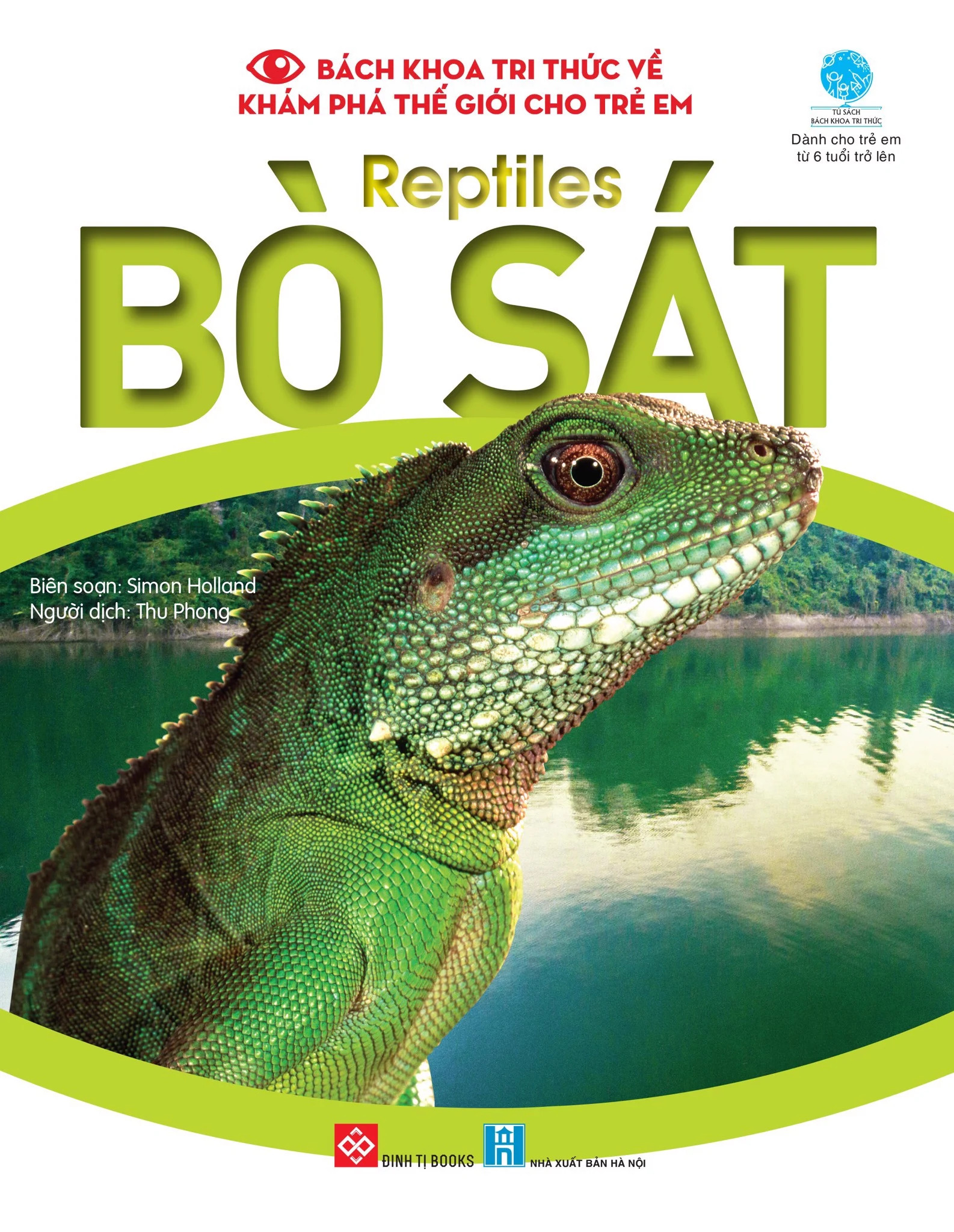 Sách - Bách khoa tri thức về khám phá thế giới cho trẻ em - Reptiles - Bò sát